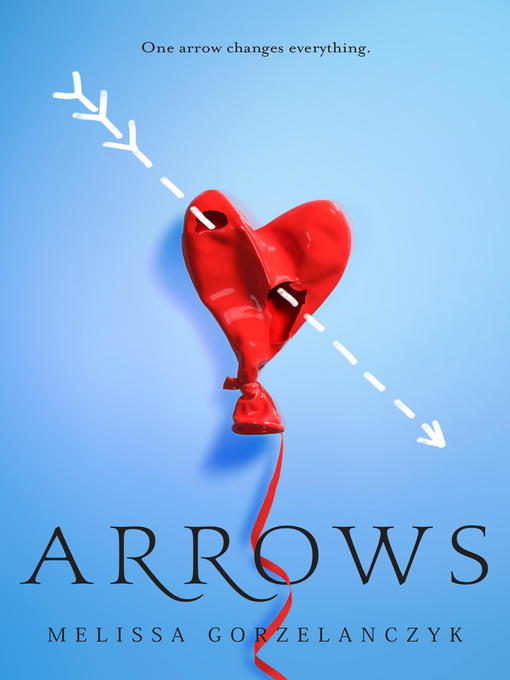 Title details for Arrows by Melissa Gorzelanczyk - Available